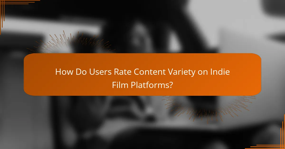 How Do Users Rate Content Variety on Indie Film Platforms?