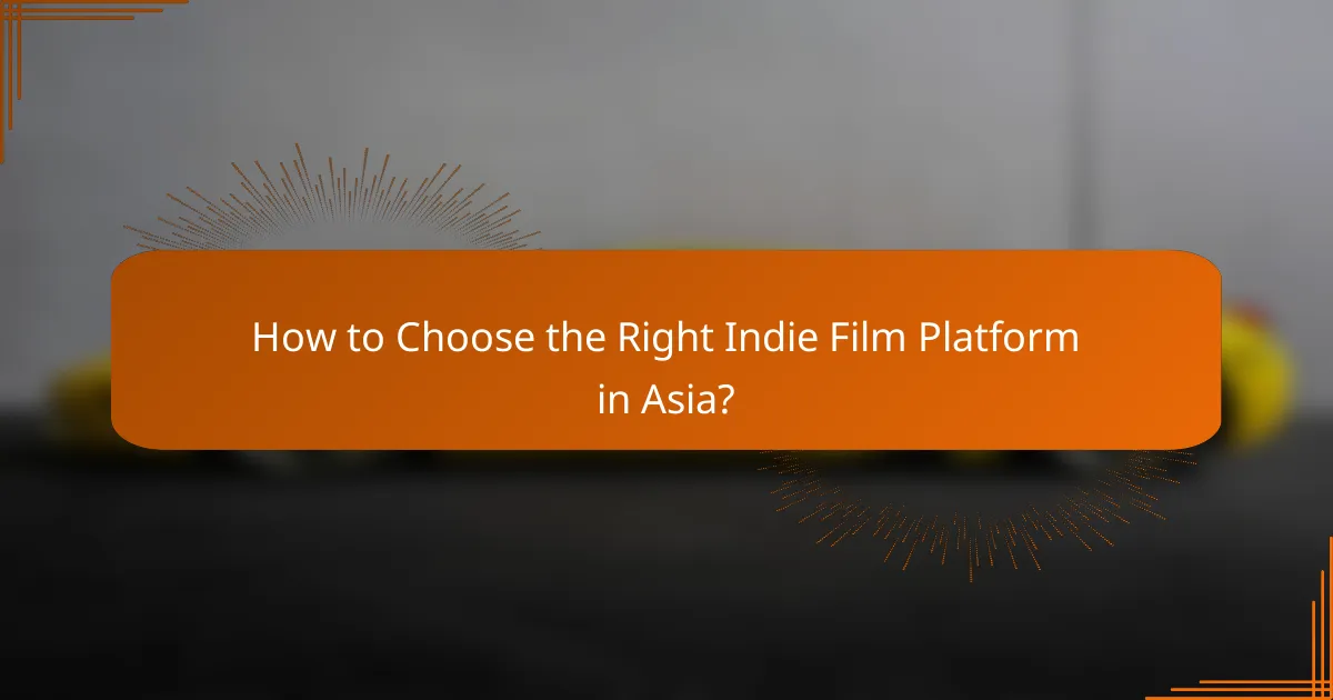 How to Choose the Right Indie Film Platform in Asia?